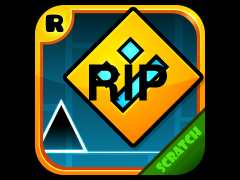 Geometry Dash RIP