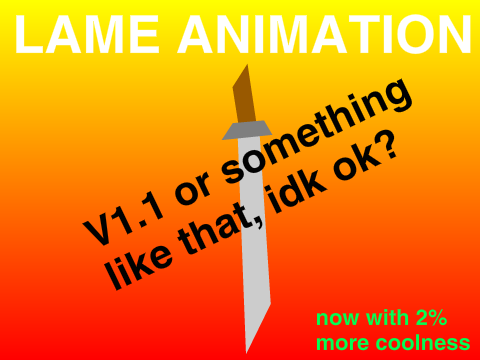 Lame Animation 1.1