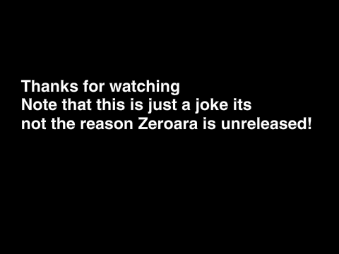 Why Zeroara is Unreleased