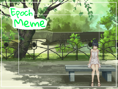 ♥ Epoch Meme Audio ♥