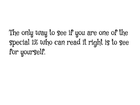 You Will Read This WRONG