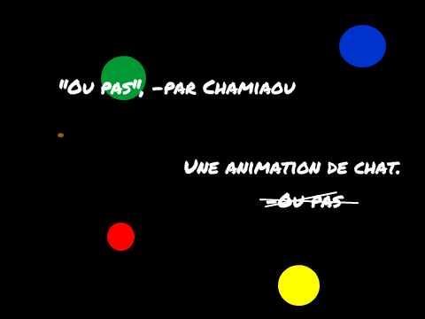 "Ou pas" -Par chamiaou