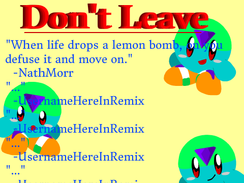 Don't Leave, SKL  [[REMIX PLZ]]