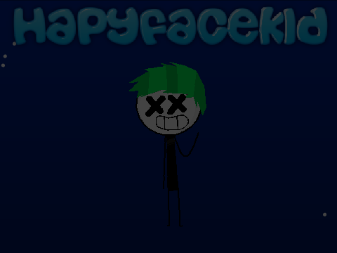 hapyfacekid's Intro