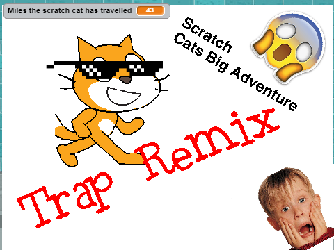 Scratch Cats Big Adventure-Trap Remix