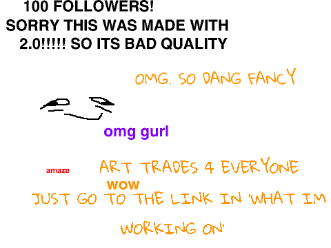 100 FOLLOWERS OMGGGGGG