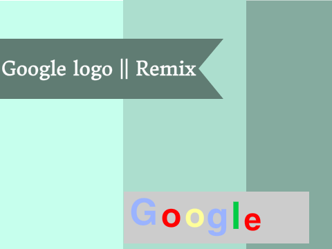 Google Logo || Remix