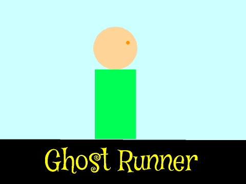 Ghost Runner