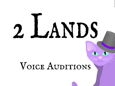 --  2 ʟᴀɴᴅs ᴠᴏɪᴄᴇ ᴀᴜᴅɪᴛɪᴏɴs -- [MysteryTopHat's Audition]