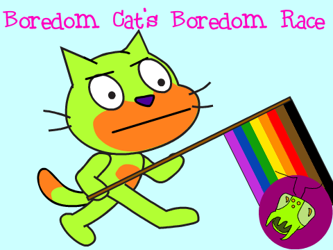 Boredom Cat's Boredom Race