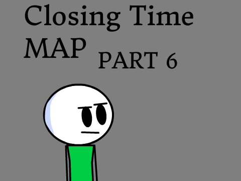Closing Time Map Part 6
