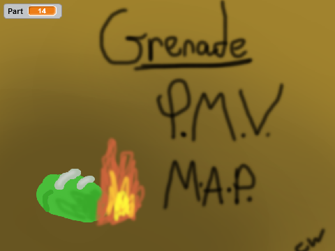 Grenade ^^PMV MAP : OPEN^^ 