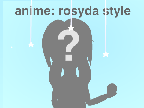 anime : rosyda style