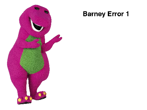 Barney Error 1