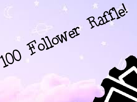 100 Follower Raffle! (Closed)