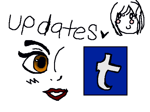 Updates + Tumblr