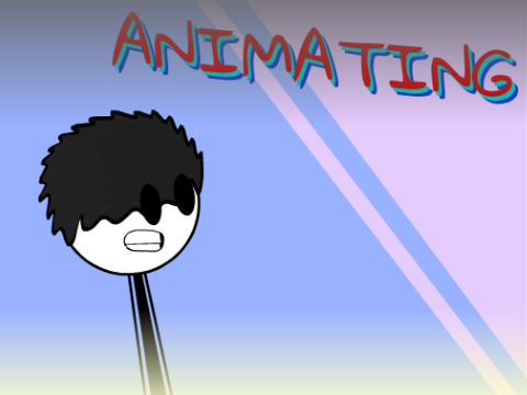 Animating