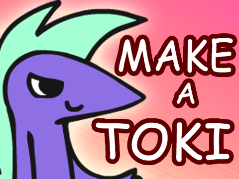 Make a Toki