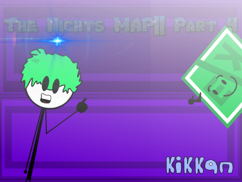 The Nights MAP|| Part 4