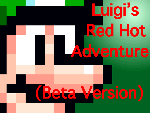 Luigi's Red Hot Adventure - Beta Version