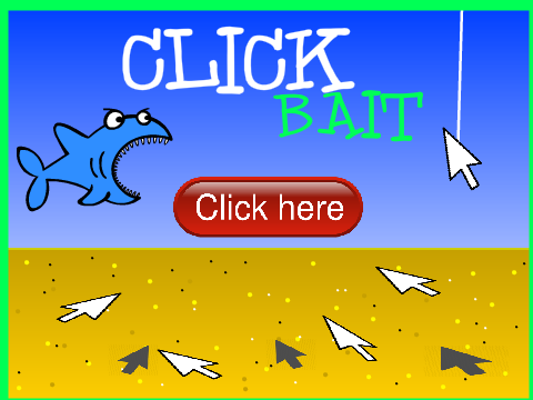 CLICK BAIT