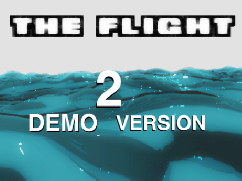 The Flight 2 DEMO Version