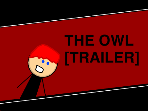 The Adventures of the owl! [TRAILER]
