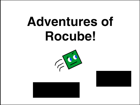 Adventures of Rocube