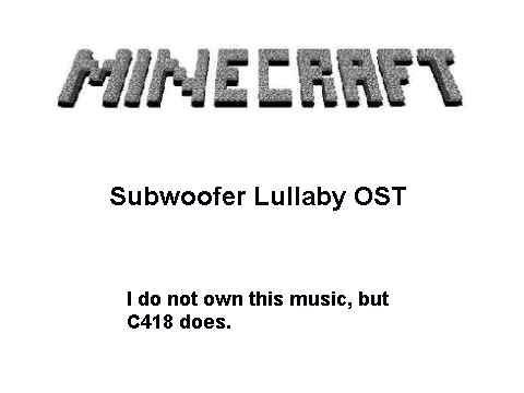 Minecraft - Subwoofer Lullaby OST