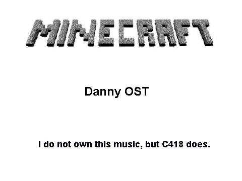 Minecraft - Danny OST