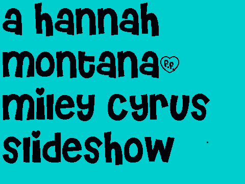 Hannah_montana_and_miley_Cyrus_slideshow