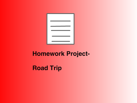 Homework- Road Trip