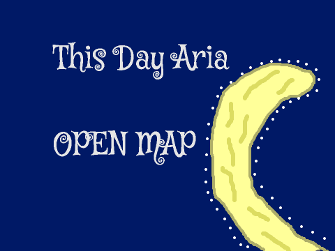 This Day Aria - OPEN MAP