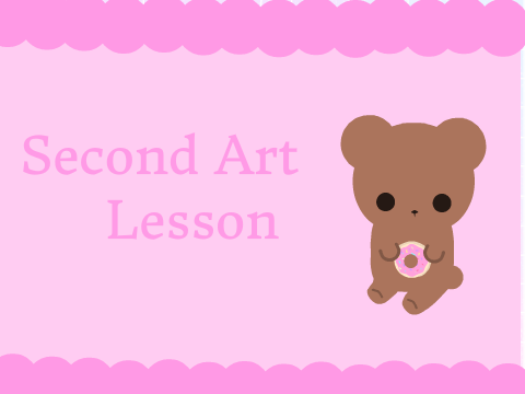 ♡ Second Art Lesson ♡  remix-2