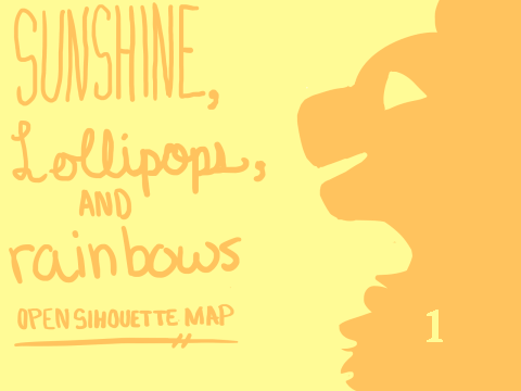 Sunshine, Lollipops, and Rainbows {OPEN MAP}