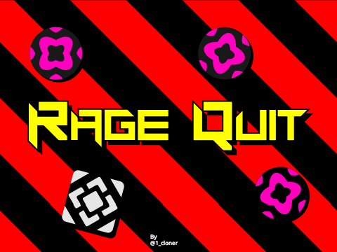 Rage Quit Hacked [Dark] 2.0
