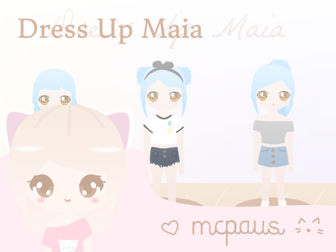 Dress Up Maia  ~ <3