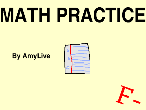 Math Practice! (averagely for 4th graders)