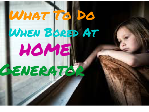 What to do when bord at home generator