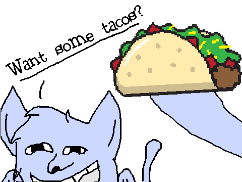want some tacos?↠PAMEDY