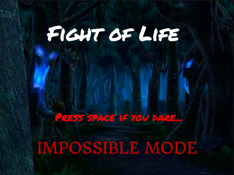 Fight of Life - Impossible Mode