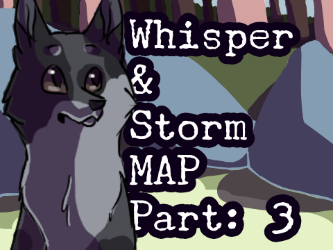 ♪♫♬Whisper & Storm Part: 3!♬♫♪ 
