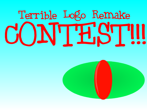 Terrible Logo Remake CONTEST! CLOSED!!!!!!