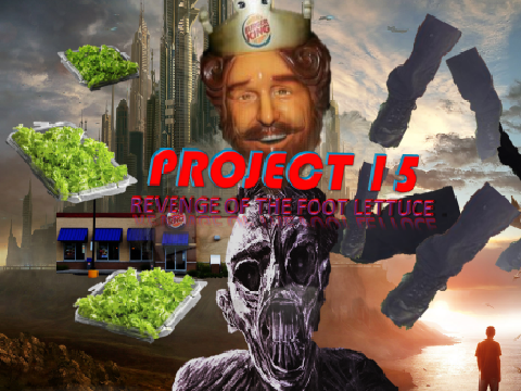 project 15 revenge of the foot lettuce