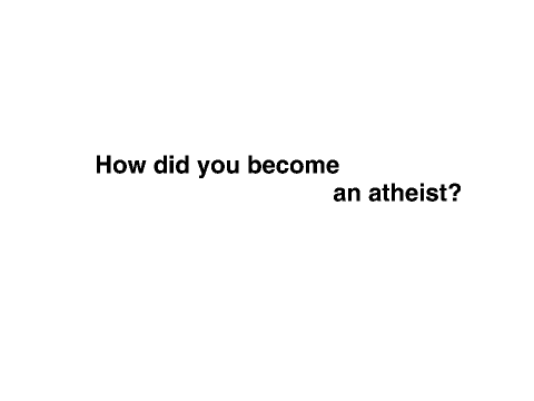 How I became an atheist