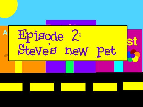 The Adventures of Steve! Episode 2