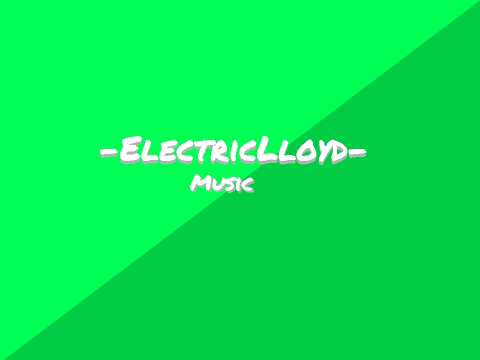 EletricLloyd Music Annoncement