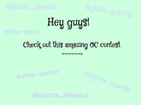 @gliiter_sparkle's OC Contest