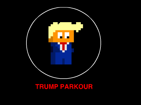 Trump Parkour H A C K E D 