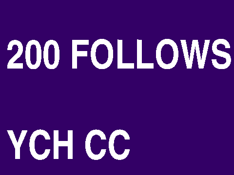 200 Followers! YCH CC